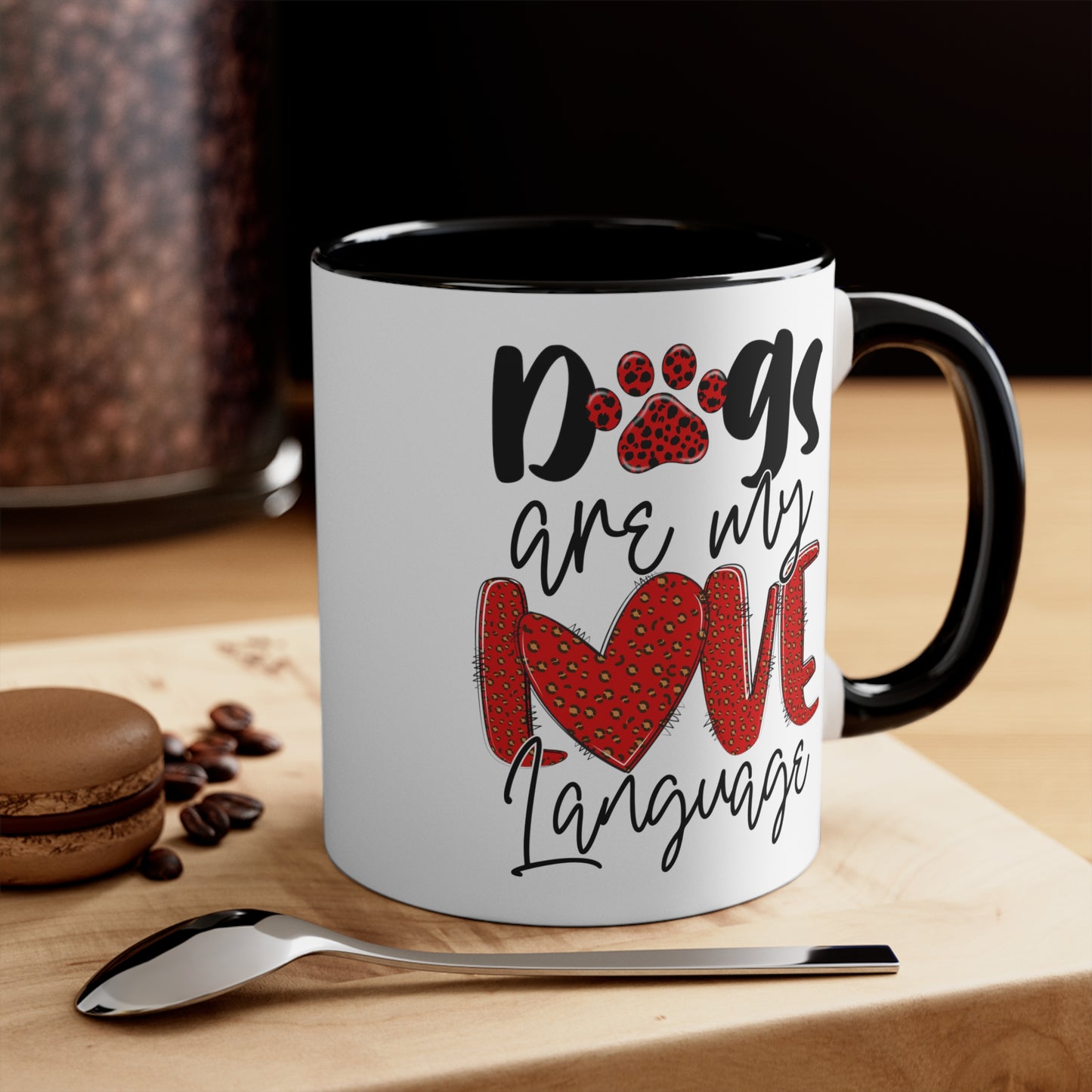 Dogs Are My Love Language Accent Coffee Mug, 11oz