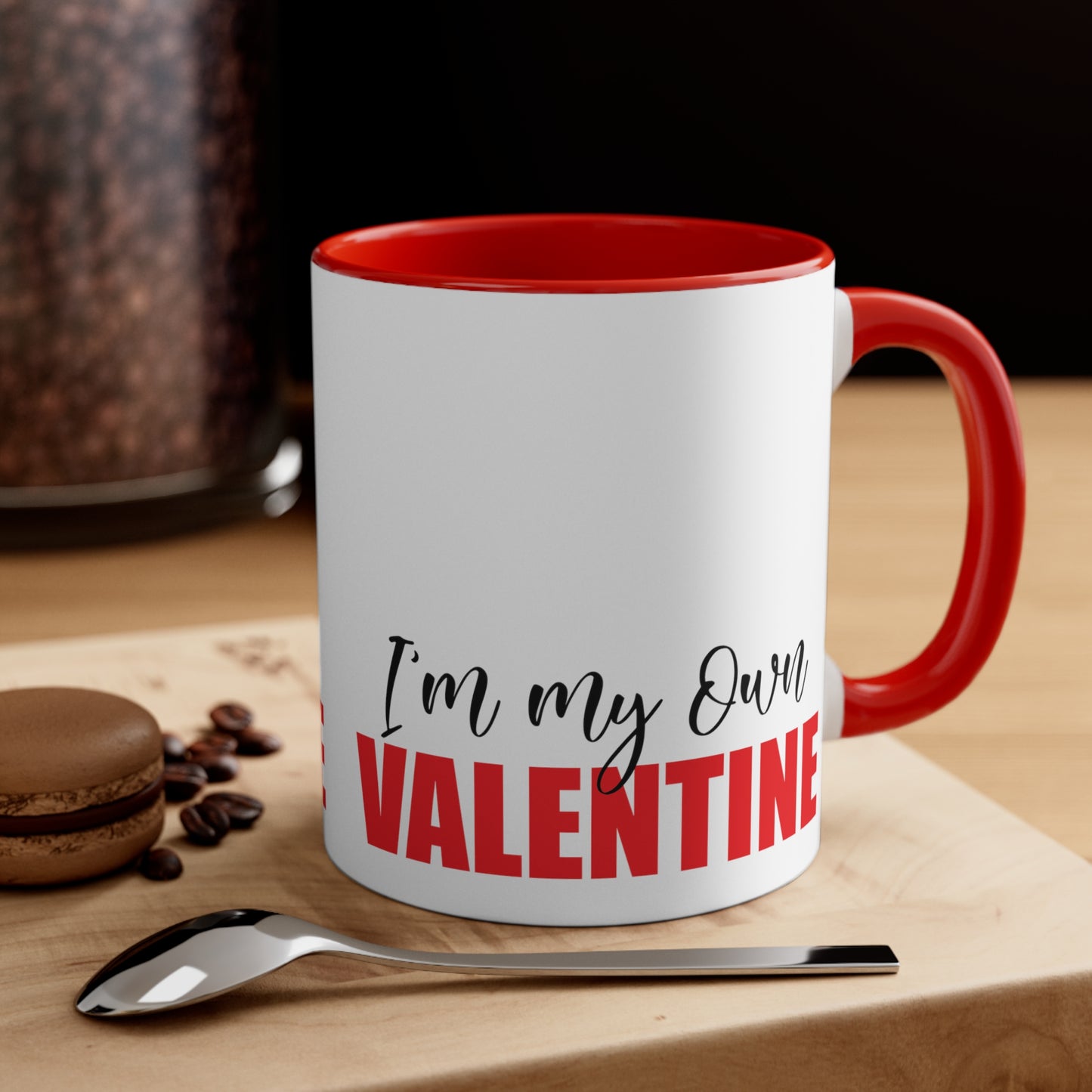 I'm My Own Valentine Accent Coffee Mug, 11oz