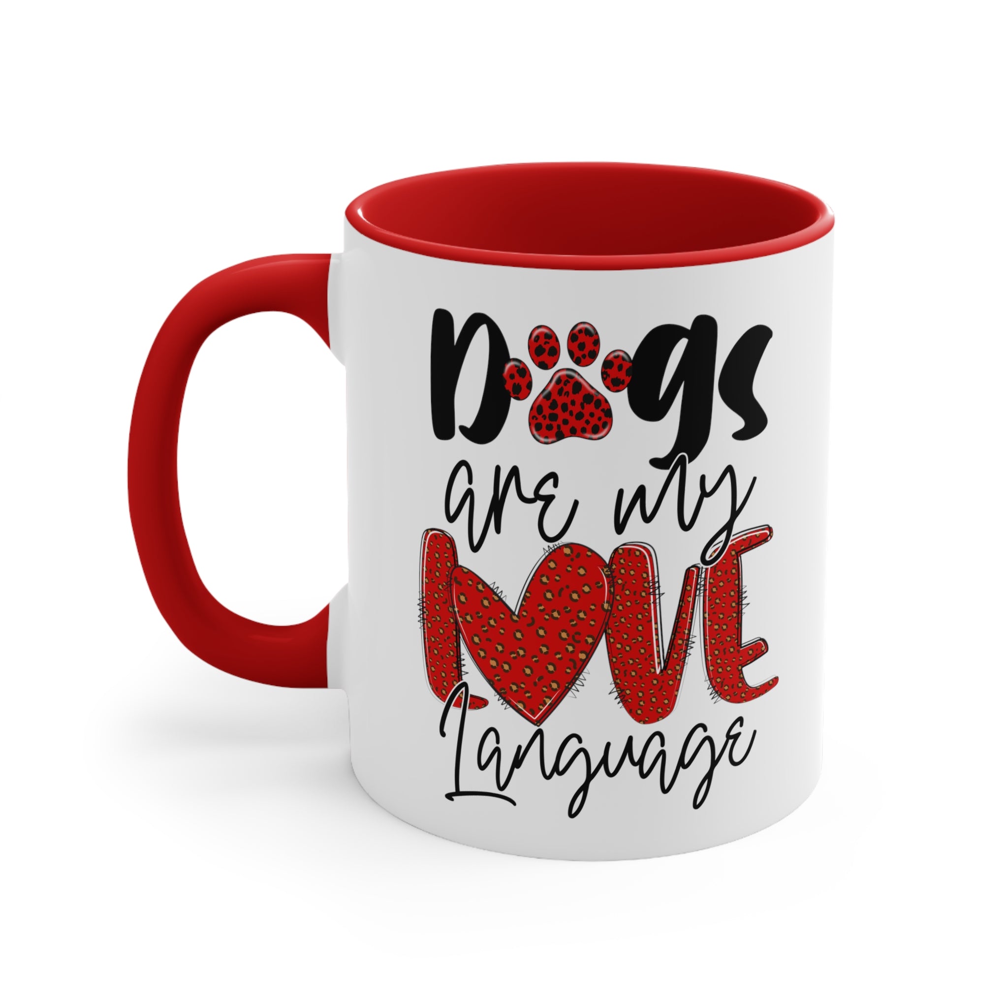 Dogs Are My Love Language Accent Coffee Mug, 11oz