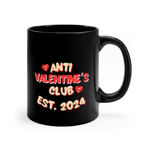 Anti Valentine's Club Est 2024 11oz Black Mug