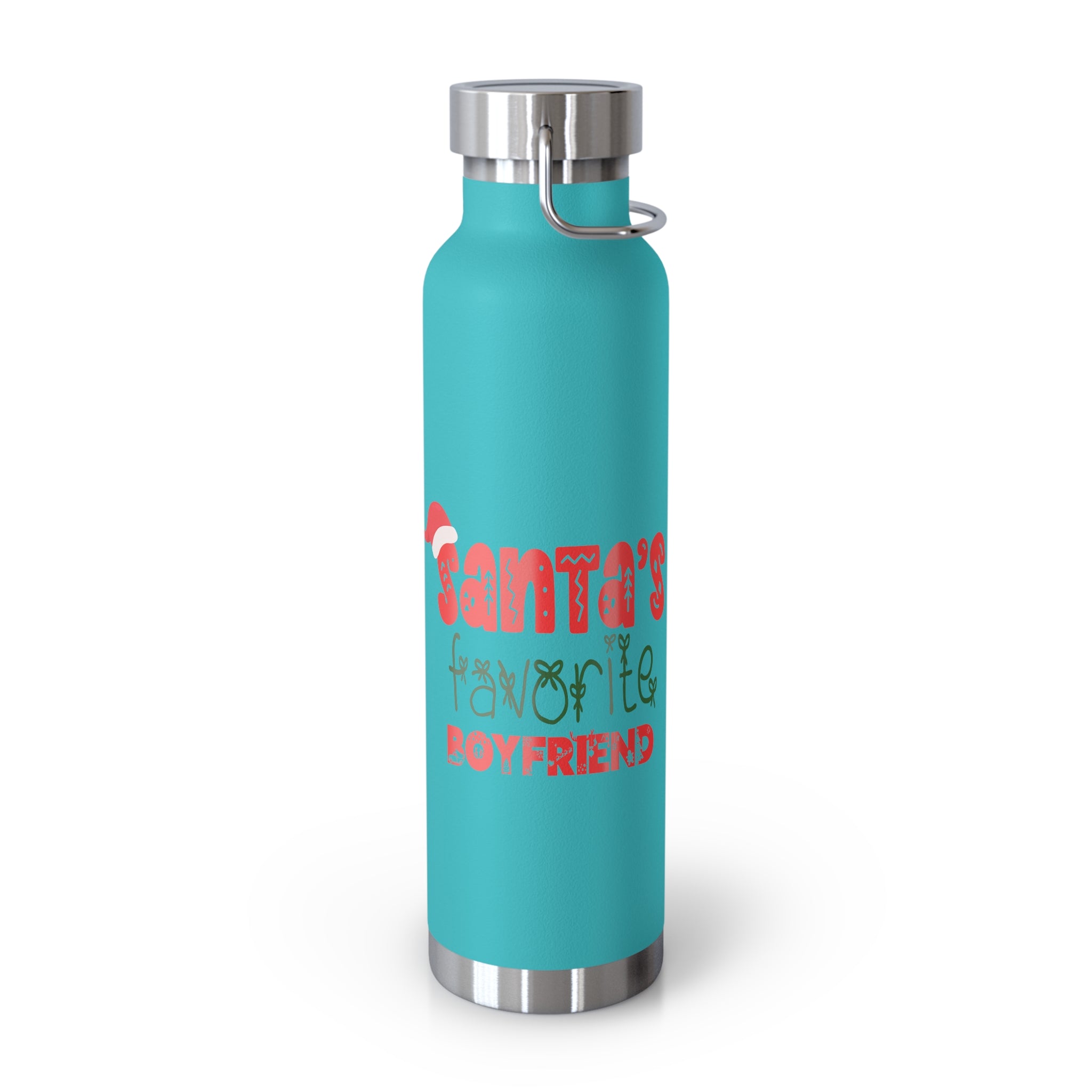 Santa's Favorite Boyfriend Copper Vacuum Insulated Bottle, 22oz