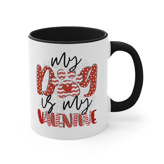 My Dog Is My Valentine Accent Coffee Mug, 11oz