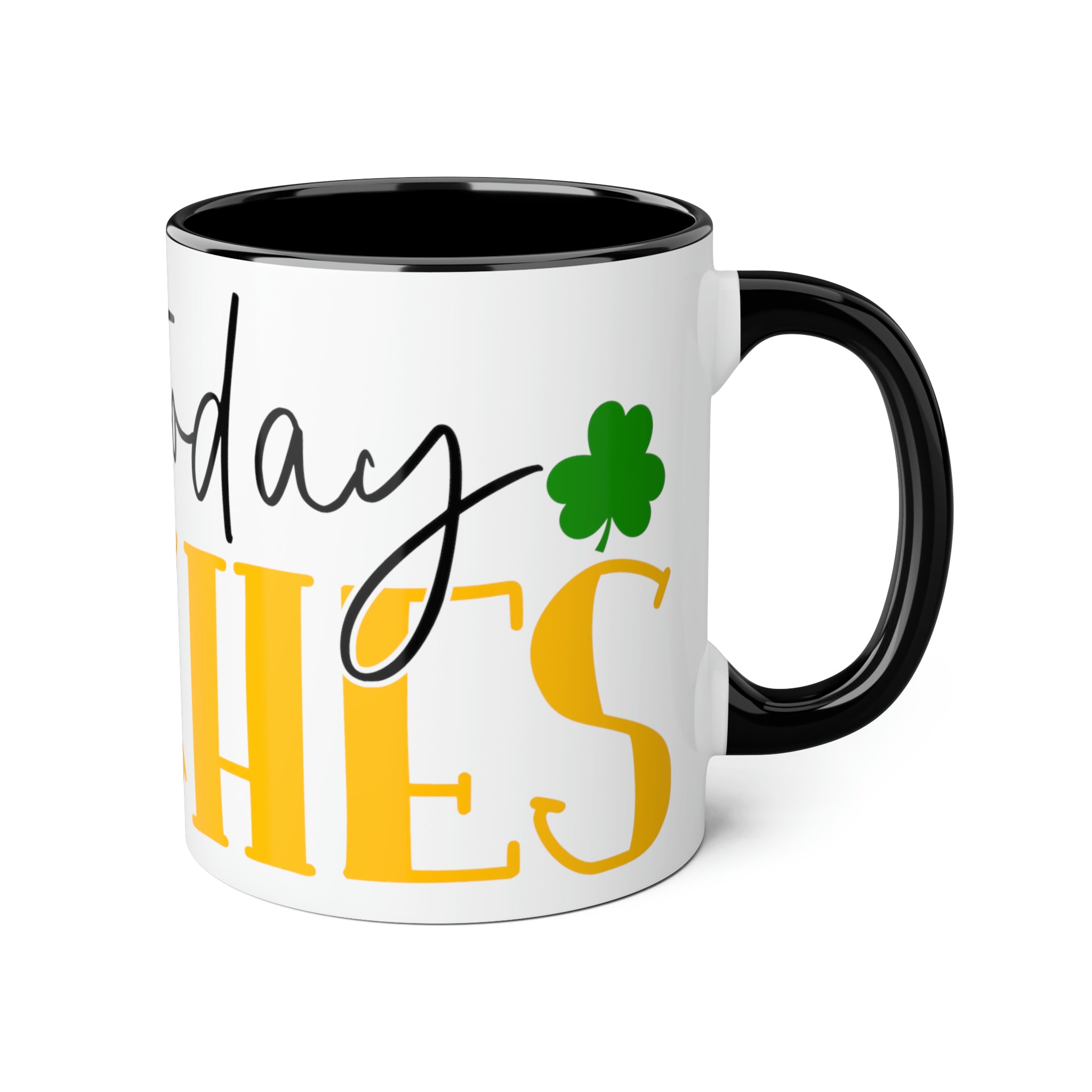 Not Today Pinches 11oz Mug