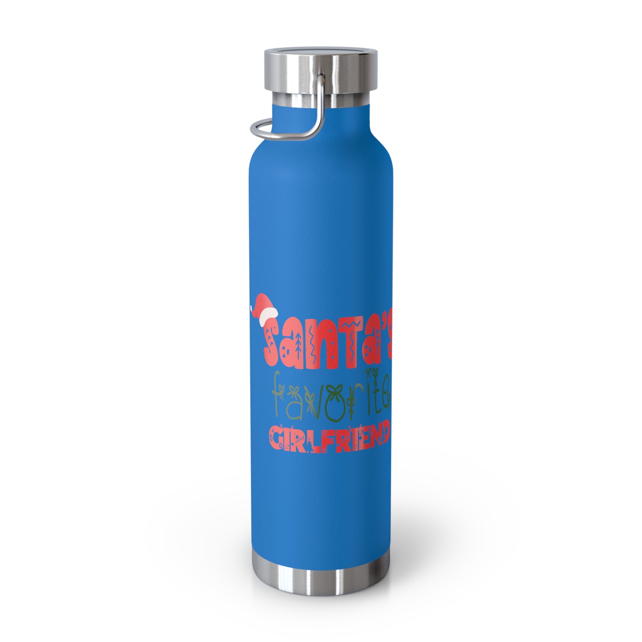 Santa's Favorite Girlfriend Copper Vacuum Insulated Bottle, 22oz