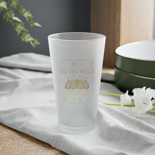 Ho Ho Hold My Beer Frosted Pint Glass, 16oz