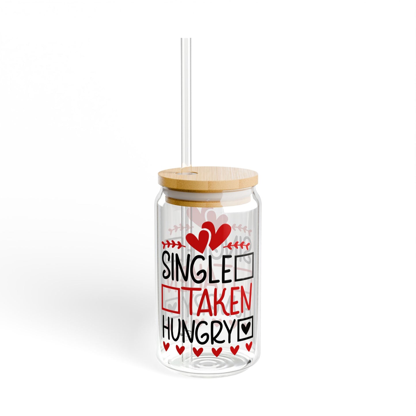 Single Taken Hungry, Single Sipper Glass, Singles Gift, Sipper Glass, 16oz