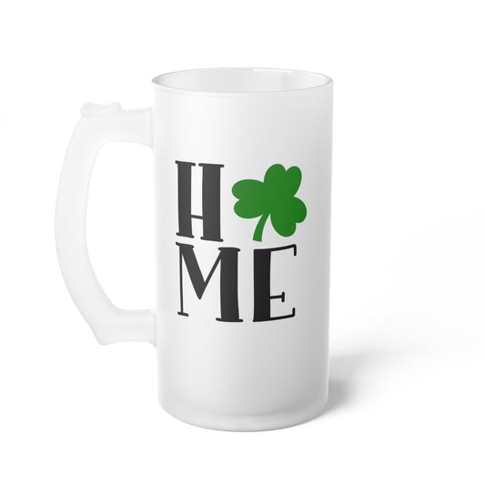 Home St Patrick's Day Frosted Glass Beer Mug