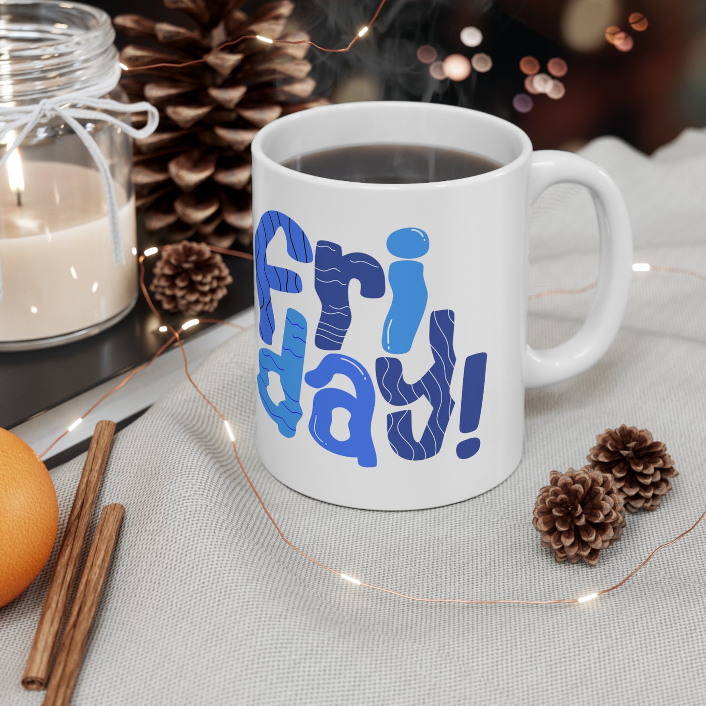 Friday Mug | Happy Friday | I Love Friday's | New Day | I Hate Friday's | Christmas Gift