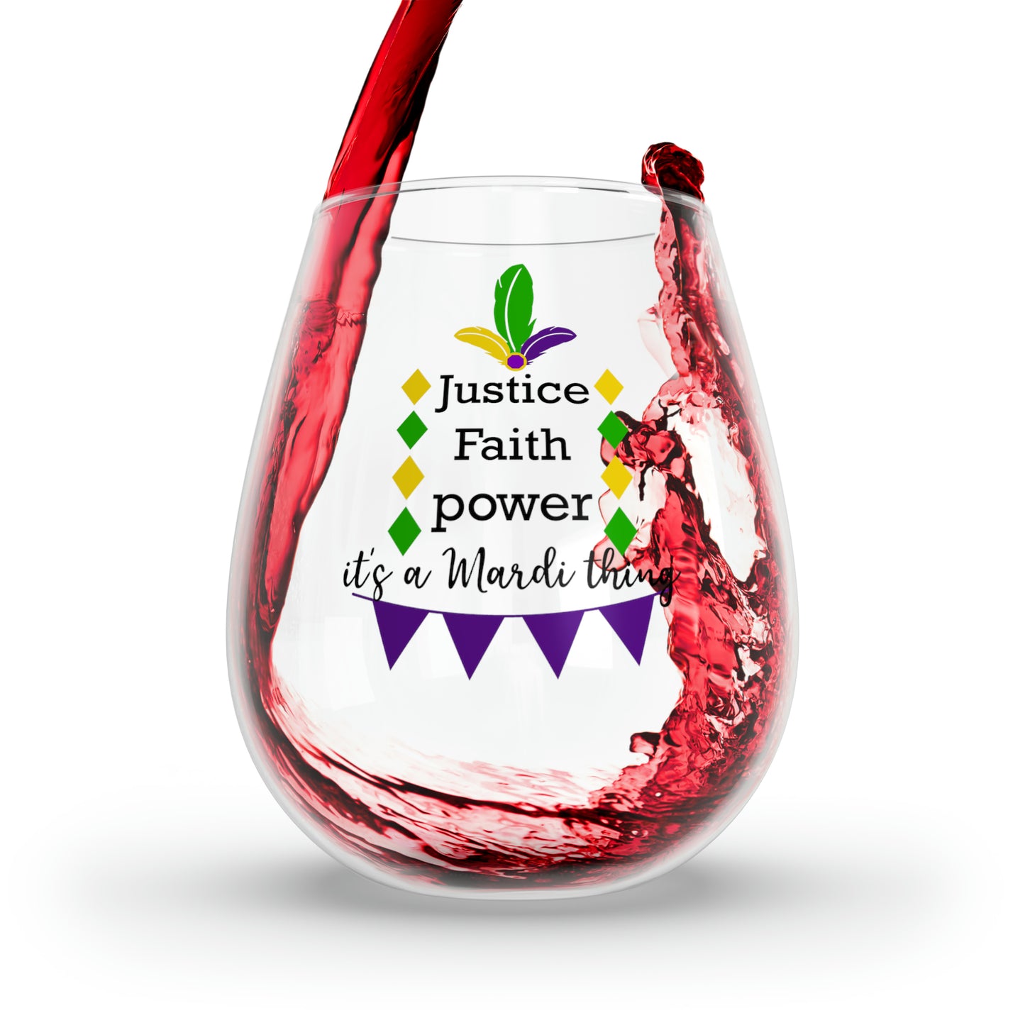 Justice Faith Power It's A Mardi Gras Thing Stemless Wine Glass, 11.75oz