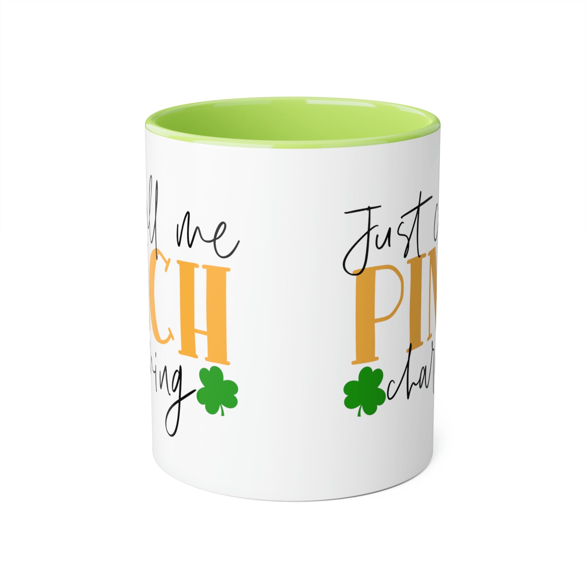 Just Call Me Pinch Charming 11oz Mug