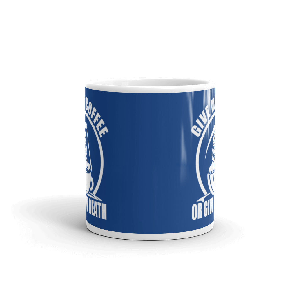Give Me Coffee of Give Me Death (Navy) - White Glossy Mug