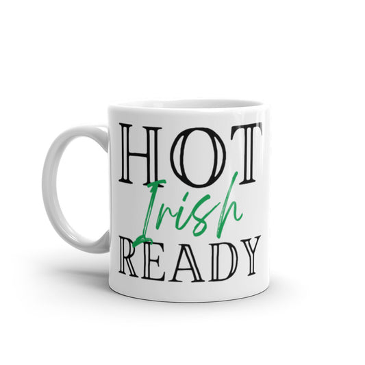 Hot Irish Ready in Green - White glossy mug