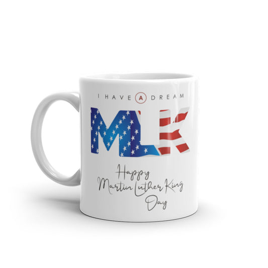 Happy MLK Day - White glossy mug - Martin Luther King Day