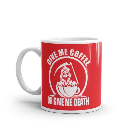 Give Me Coffee of Give Me Death (Red) - White Glossy Mug