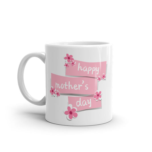 Happy Mothers Day in Pink - White glossy mug