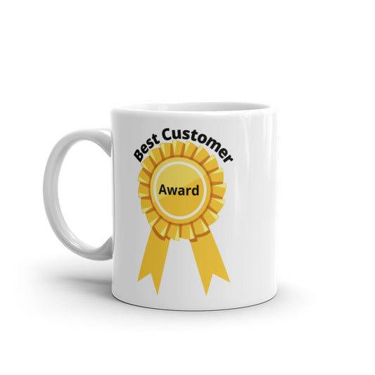 Best Customer Award - Get to Know Your Customer Day -White glossy mug