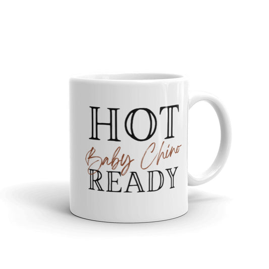 Hot Baby Chino Ready - White glossy ceramic mug