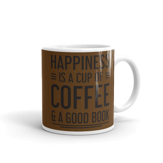 Happiness is a Cup of Coffee & A Good Book (Brown)  - White glossy mug