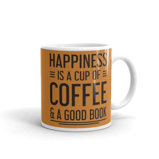 Happiness is a Cup of Coffee & A Good Book (Bronze)  - White glossy mug
