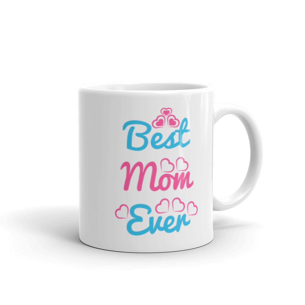 Best Mom Ever - White glossy mug