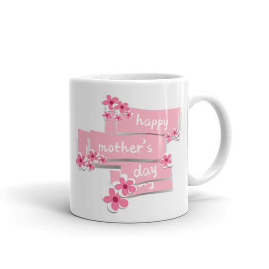 Happy Mothers Day in Pink - White glossy mug