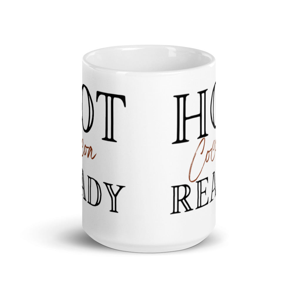 Hot Cocoa Ready - White glossy mug