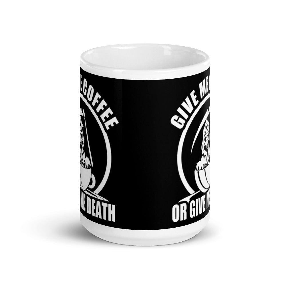 Give Me Coffee of Give Me Death (Black) White glossy mug