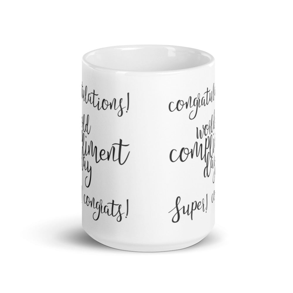 Congratulations World Compliment Day - White glossy mug