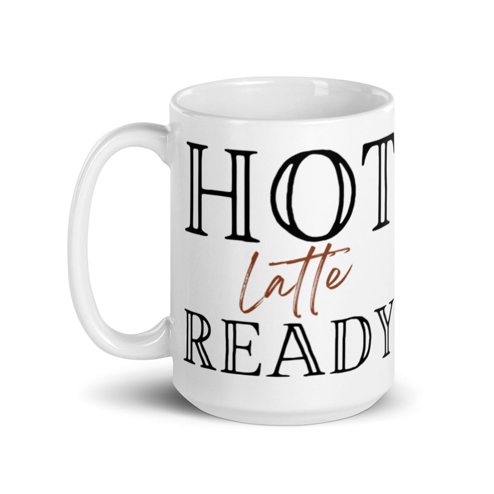Hot Latte Ready - White glossy mug