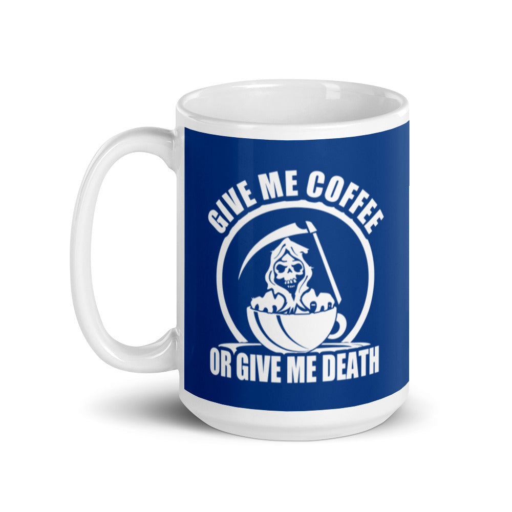Give Me Coffee of Give Me Death (Navy) - White Glossy Mug