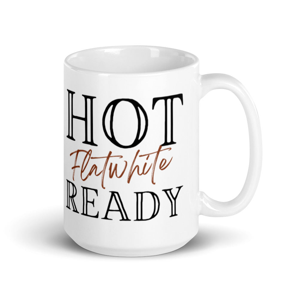 Hot Flat White Ready - White glossy mug