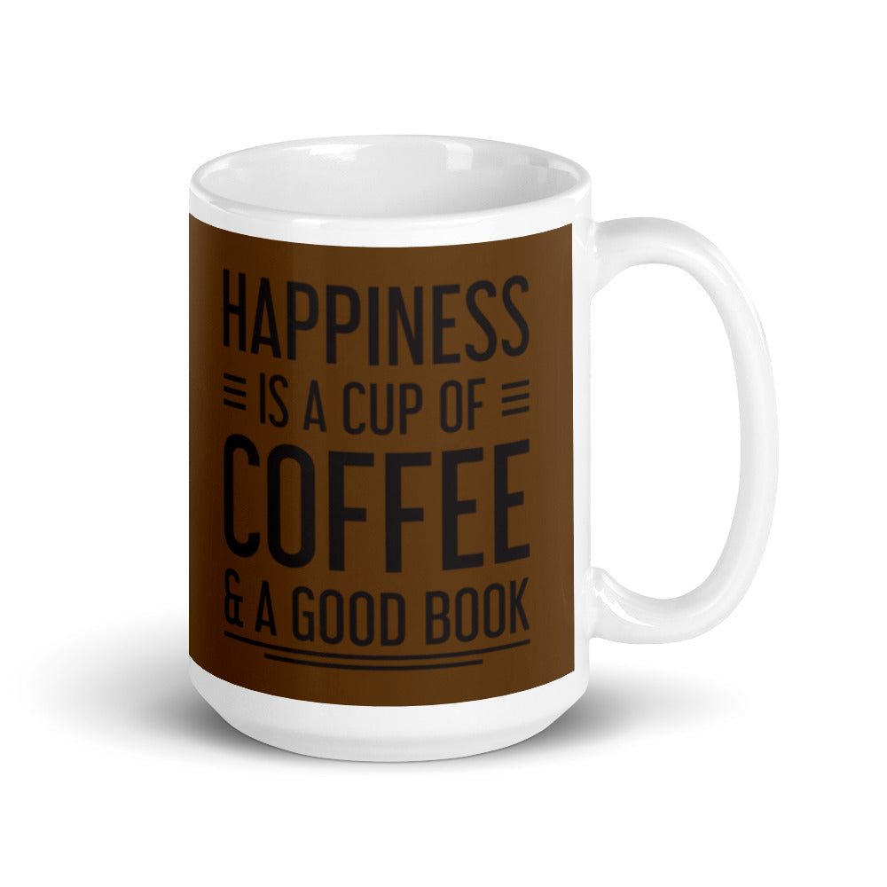 Happiness is a Cup of Coffee & A Good Book (Brown)  - White glossy mug