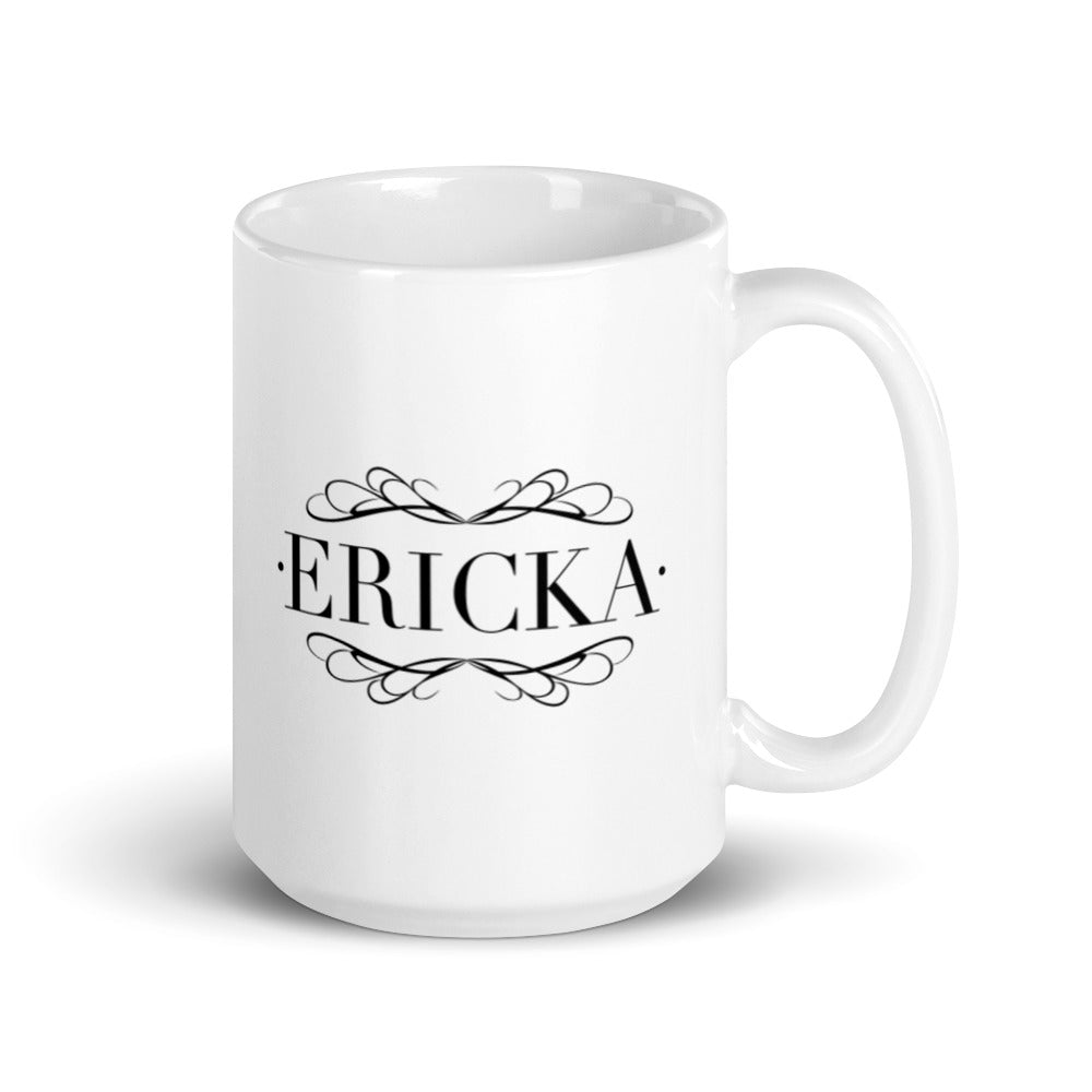 Ericka - Name Mug - White glossy mug